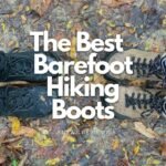 A top down view of two pairs of feet wearing barefoot hiking boots and standing on muddy ground with the test "The Best Barefoot Hiking Boots, Anya's Reviews" written over it