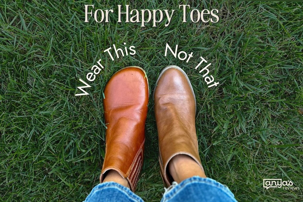 Annotated Image of a person wearing 2 different shoes. On the right is a traditional pointy toe dressy chelsea boot with a heel. On the left is a wide toe box chelsea boot designed by Anya with a zero drop sole. The text at the top reads For Happy Toes Wear This Not That